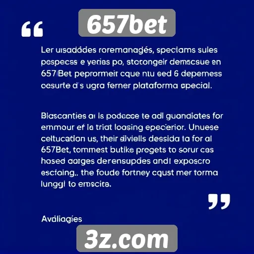 Avaliações de usuários sobre a experiência no 657bet